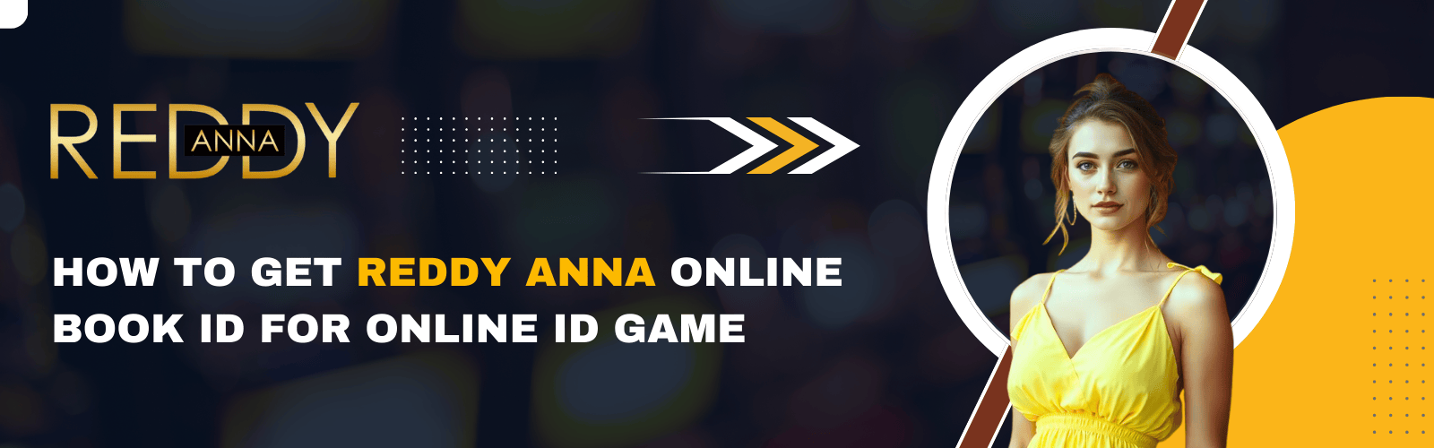 Get Reddy Anna Book ID for Online Games