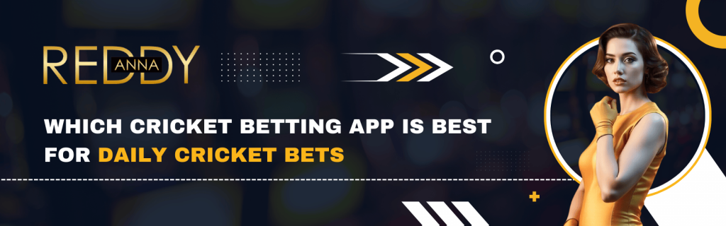 Which Cricket Betting App Is Best for Daily Cricket Bets in India