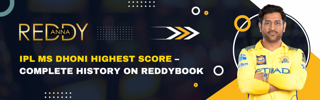 IPL MS Dhoni Highest Score – Complete Record Breakdown