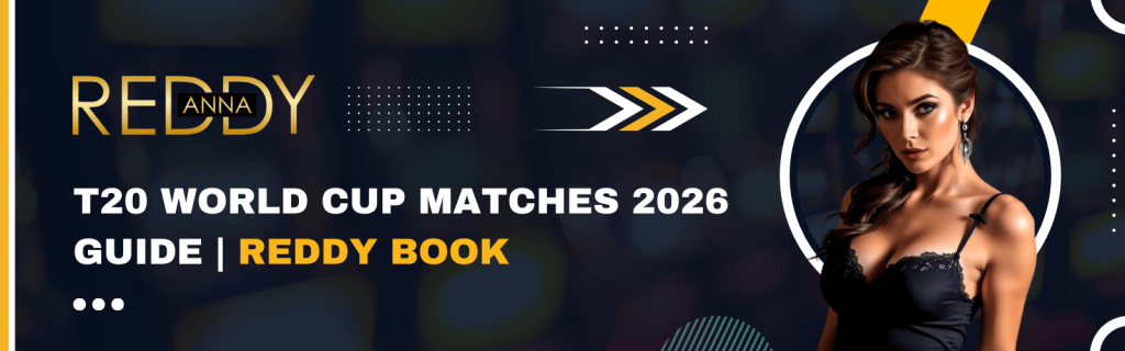 T20 World Cup Matches 2026 Schedule & Guide | Reddy Book