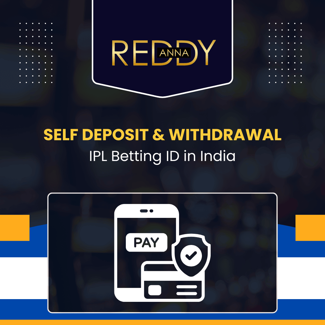 Self Deposit & Withdrawal IPL Betting ID in India