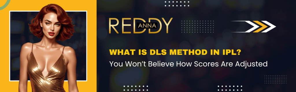 What is dls method in ipl? full score adjustment guide