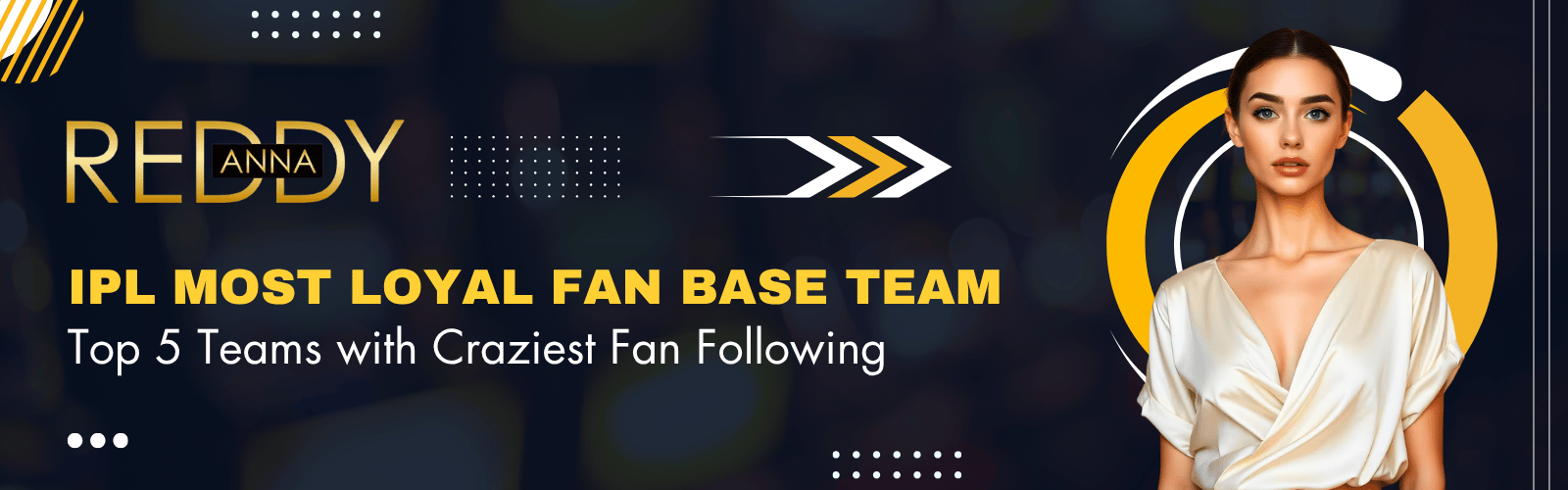 IPL Most Loyal Fan Base Team – Top 5 Fan Following List